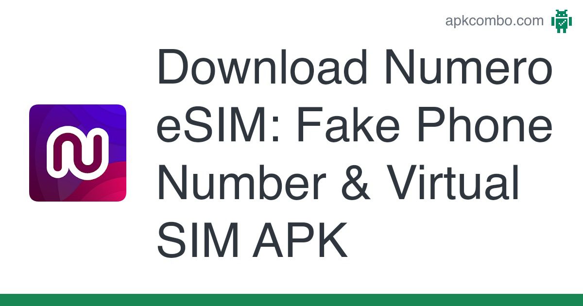 Numero Esim Fake Phone Number Virtual Sim Full Version
