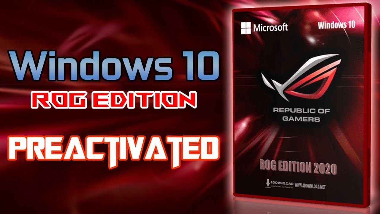 Download Windows 10 Rog Edition Full Version