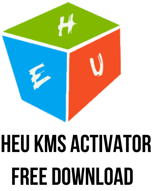 HEU KMS Activator For Windows Free Download