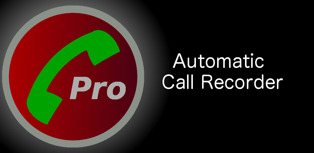 Automatic Call Recorder Pro Apk Full Version