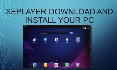 Download XEPlayer Android App Player Full Version