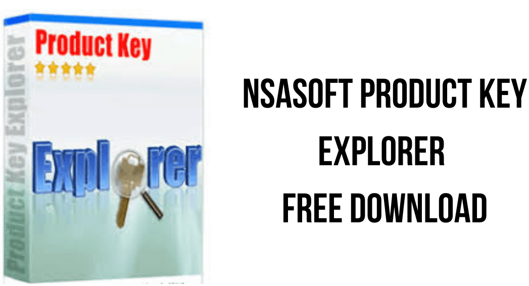 Nsasoft Product Key Explorer Full Version Download