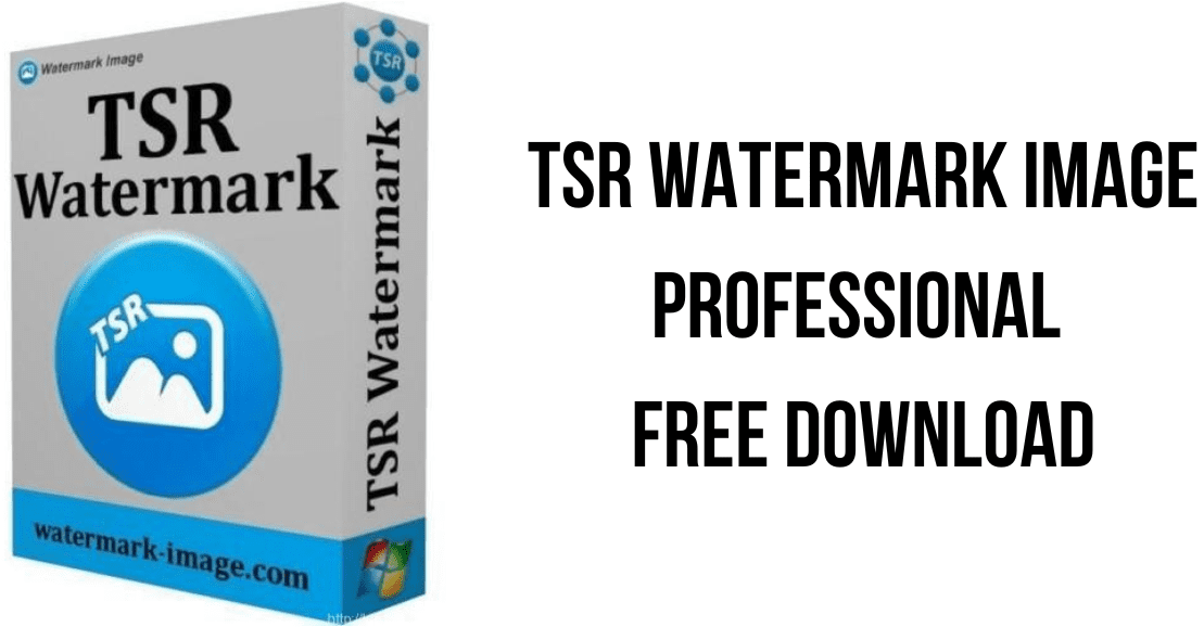Download TSR Watermark Image Pro Full Version