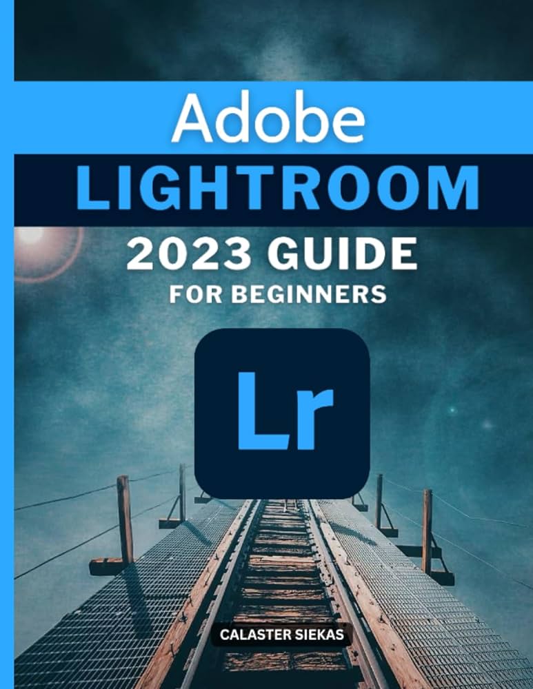 Adobe Photoshop Lightroom Classic 2023 Crack Full Version