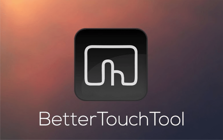 BetterTouchTool For Mac v3.553 Customize Your Input Devices TouchPad Gestures App
