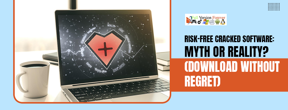 download-cracked-software-myth-vs-reality